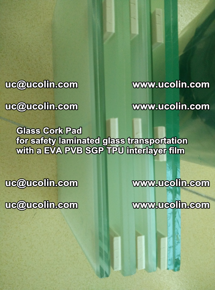 Glass Cork Pad for safety laminated glass transportation with a EVA PVB SGP TPU interlayer film (40)