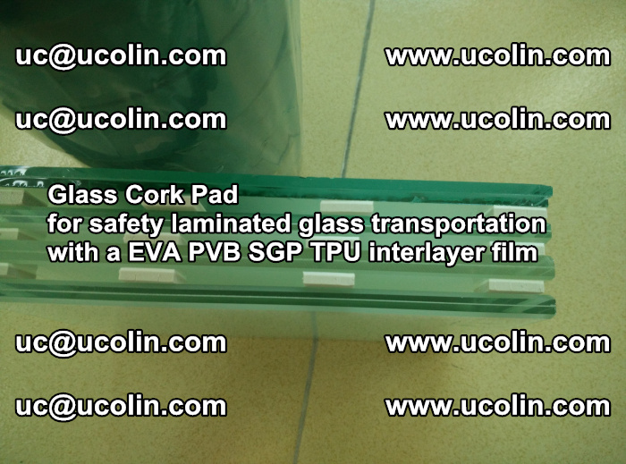 Glass Cork Pad for safety laminated glass transportation with a EVA PVB SGP TPU interlayer film (53)
