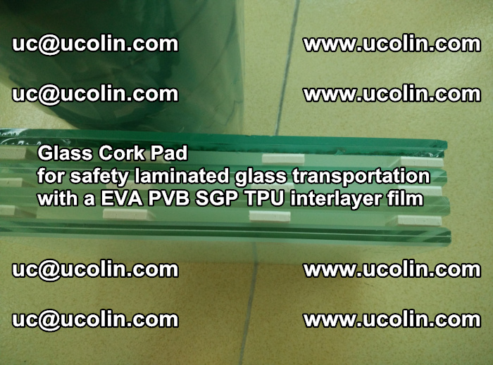 Glass Cork Pad for safety laminated glass transportation with a EVA PVB SGP TPU interlayer film (56)