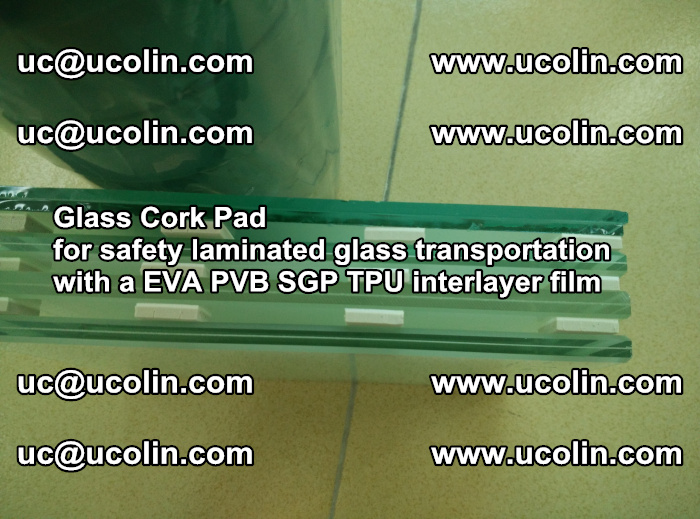 Glass Cork Pad for safety laminated glass transportation with a EVA PVB SGP TPU interlayer film (59)
