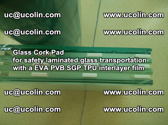 Glass Cork Pad for safety laminated glass transportation with a EVA PVB SGP TPU interlayer film (63)